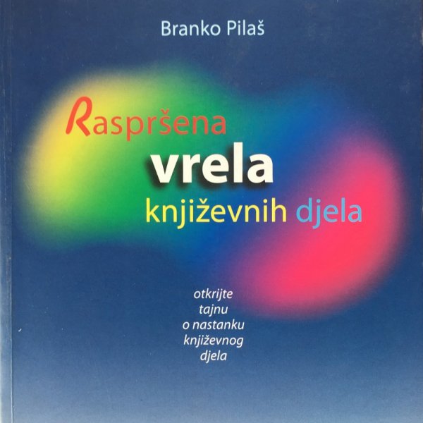 Drugi o branko pilaš, raspršena vrela književnih djela, školska knjiga, 2004